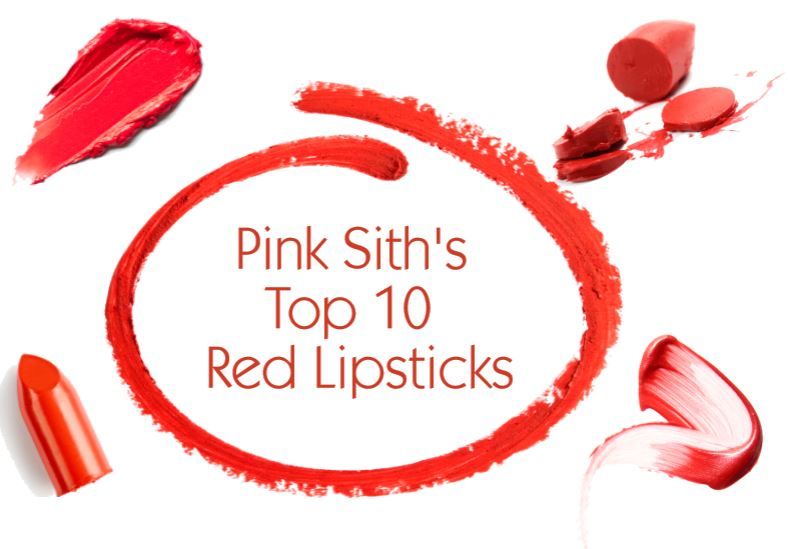 Pammy Blogs Beauty The Beauty Spotlight Team Pink Sith S Top Red Lipsticks